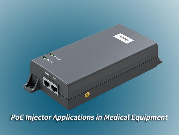 PROCET PoE Injector in Medical
