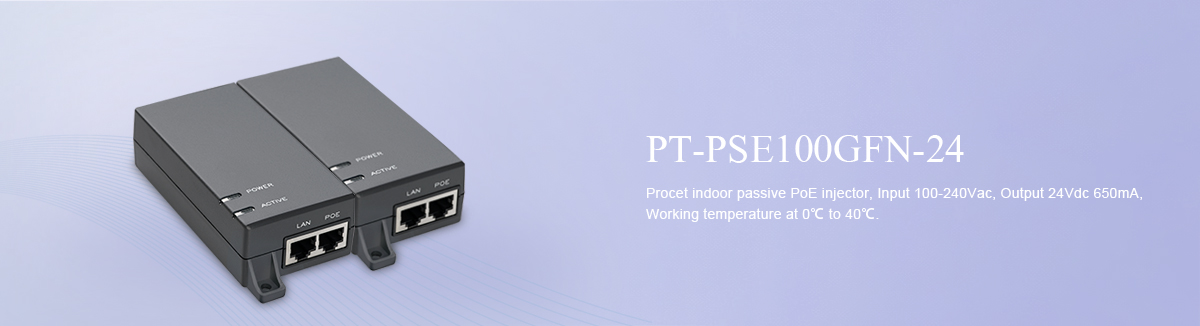 PT-PSE100GFN-24 Economy Passive 24V output PoE injector