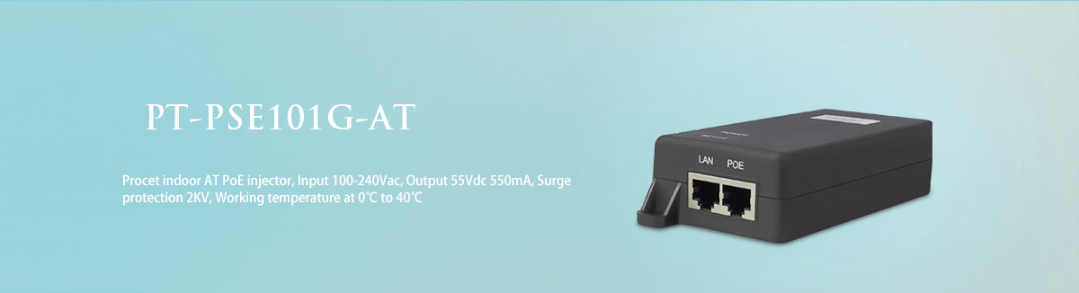 PT-PSE101G-AT 802. 3at gigabit PoE Injector