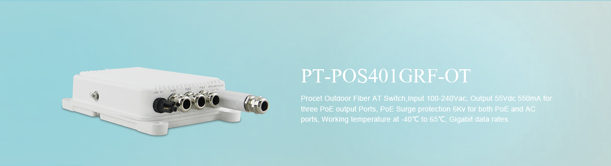 PT-POS401GRF-OT 3x802.3at PoE Ports+1xSFP Ports Waterproof Outdoor Fiber Switch_PROCET