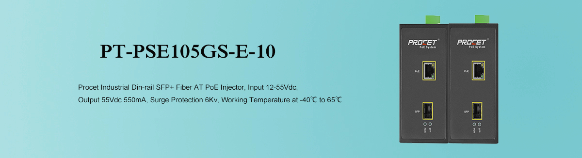 PT-PSE105GS-E-10 Industrial 10G Fiber PoE Injector