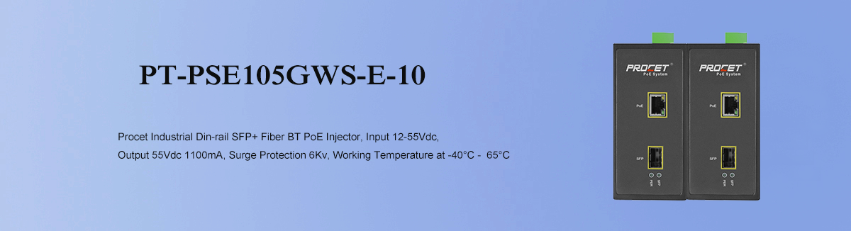 PT-PSE105GWS-E-10 10G SFP PoE Injector