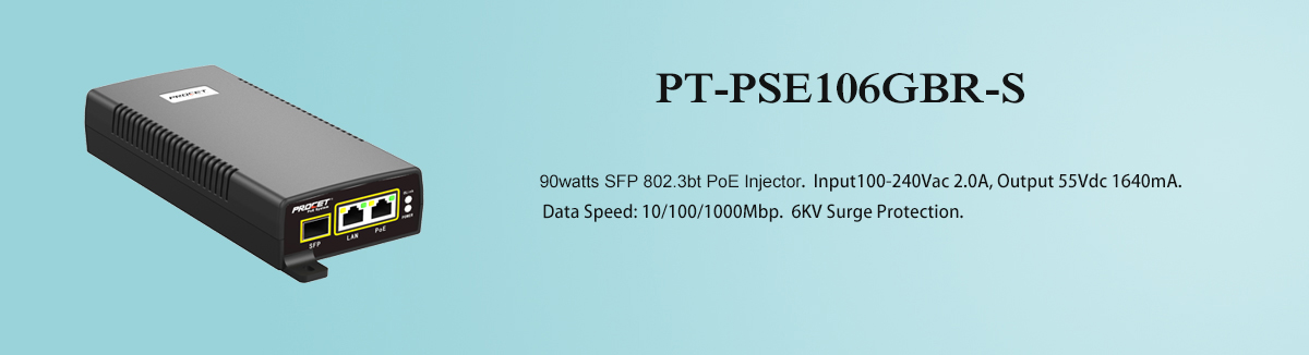 PT-PSE106GBR-S SFP 802.3bt PoE Injector