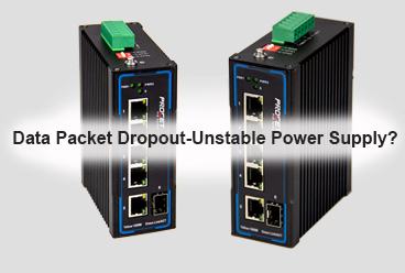 PoE Switch Data Packet Dropout-Unstable Power Supply?