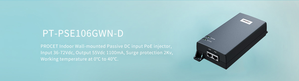 PT-PSE106GWN-D DC input PoE injector
