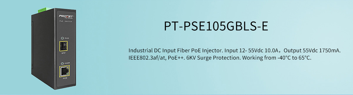 PT-PSE105GBLS-E DIN 95W Fiber PoE++ injector