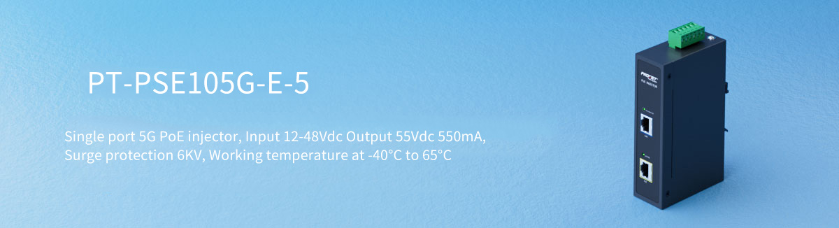 PT-PSE105G-E-5 Din-rail 5G PoE Injector