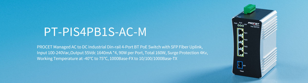 PT-PIS4PB1S-AC-M Managed 802.3bt 90W PoE Switch with SFP Fiber Uplink