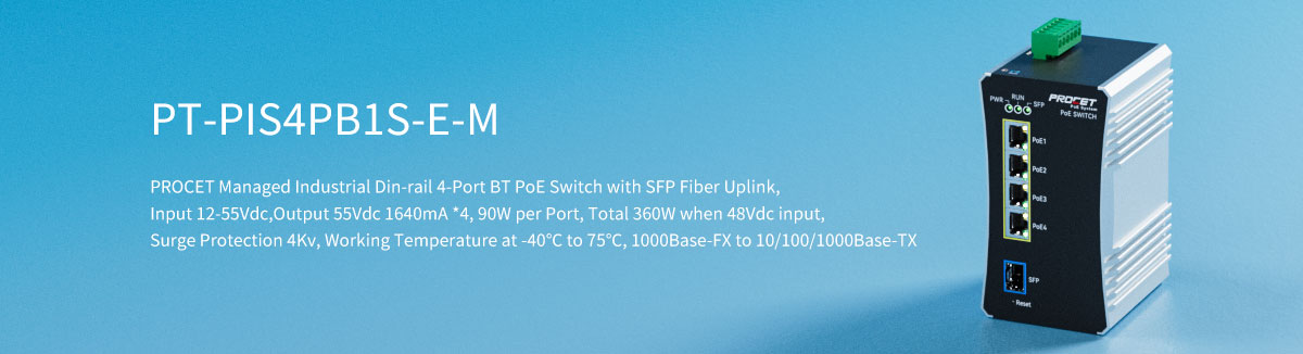 PT-PIS4PB1S-E-M Managed 24VDC 90W PoE Switch with SFP Fiber Uplink