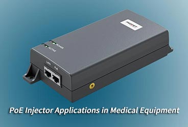 PROCET PoE Injector Applications in Medical Equipment